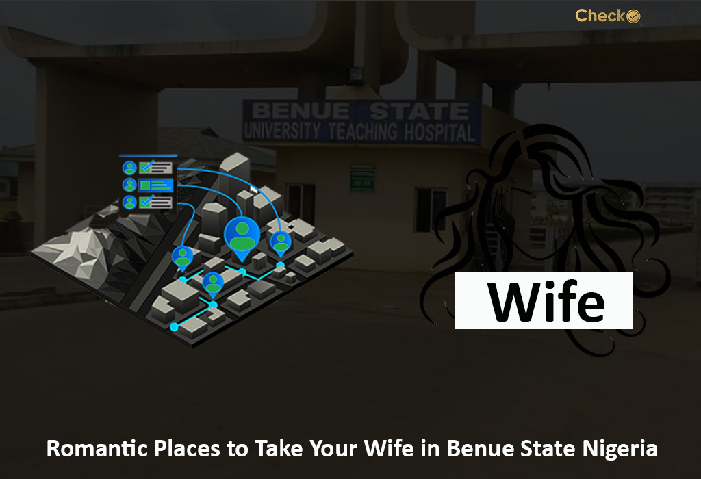 Romantic Places to Take Your Wife in Benue State Nigeria