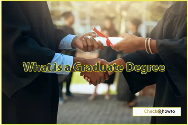 What Is a Graduate Degree?